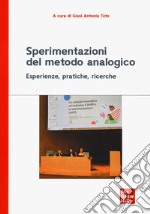 Sperimentazioni del metodo analogico. Esperienze, pratiche, ricerche libro