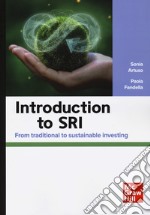 Introduction to SRI. From traditional to sustainable investing