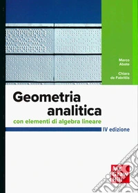 Geometria analitica con elementi di algebra lineare libro
