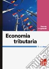 Economia tributaria libro di Longobardi Ernesto
