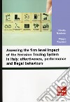 Assessing the firm level impact of the Emission Trading System in Italy: effectiveness, performance and illegal behaviours libro