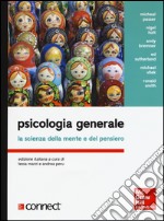 Psicologia generale. La scienza della mente e del pensiero. Con aggiornamento online libro