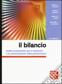 Il bilancio. Analisi economiche per le decisioni e la comunicazione della performance