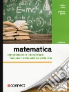 Matematica. Comprendere e interpretare fenomeni delle scienze della vita. Con Connect libro