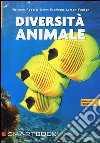 Diversità animale. Con aggiornamento online libro