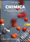 Chimica. La natura molecolare della materia e delle sue trasformazioni. Con aggiornamento online libro