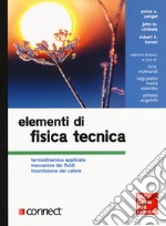 Elementi di fisica tecnica. Termodinamica applicata meccanica dei fluidi trasmissione del calore. Con Contenuto digitale per download e accesso on line