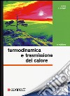 Termodinamica e trasmissione del calore-Elementi di acustica e illuminotecnica. Con aggiornamento online libro