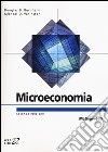 Microeconomia. Con aggiornamento online libro