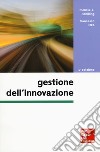 Gestione dell'innovazione. Con Connect. Con ebook libro