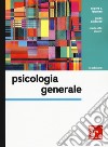 Psicologia generale. Con Connect libro