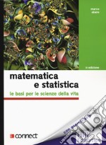 Matematica e statistica - le basi per le scienze della vita 
