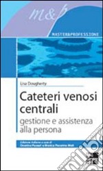 Cateteri venosi centrali