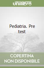 Pediatria. Pre test libro
