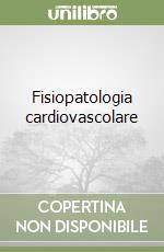 Fisiopatologia cardiovascolare