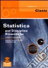 Statistica per discipline biomediche Con CD-ROM libro