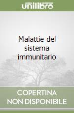 Malattie del sistema Immunitario