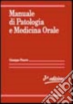 Manuale di patologia e medicina orale