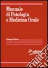 Manuale di patologia e medicina orale libro di Ficarra Giuseppe