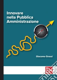 Innovare nella Pubblica Amministrazione libro