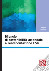 Bilancio di sostenibilità aziendale e rendicontazione ESG libro