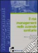 Il risk management nelle aziende sanitarie libro