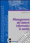 Management dei sistemi informativi in sanità libro