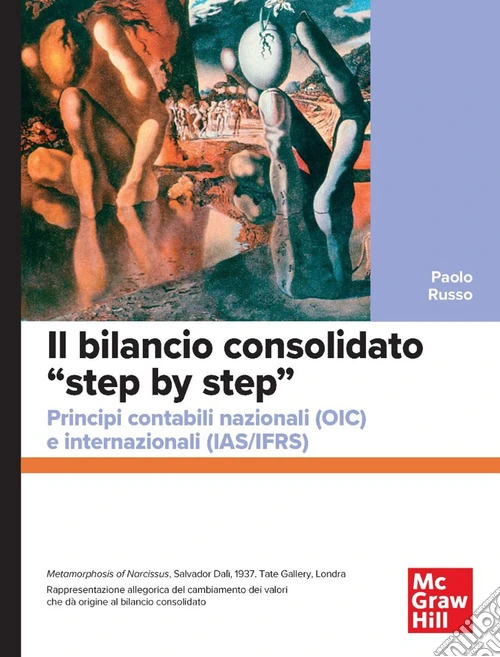 Il bilancio consolidato «step by step». Principi contabili nazionali (OIC) e internazionali (IAS/IFRS)