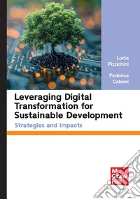 Leveraging digital transformation for sustainable development. Strategies and impacts