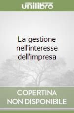 La gestione nell'interesse dell'impresa