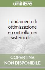Fondamenti di ottimizzazione e controllo nei sistemi di...