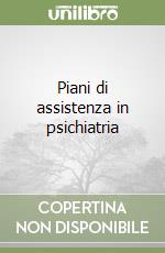 Piani di assistenza in psichiatria libro