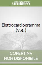 Elettrocardiogramma (v.e.) libro