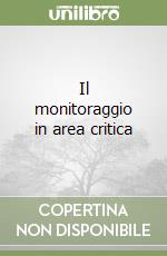 Il monitoraggio in area critica libro