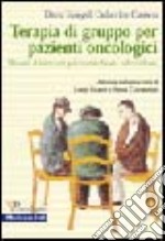 Assistenza psicologica ai pazienti oncologici. Tecniche di terapia di gruppo