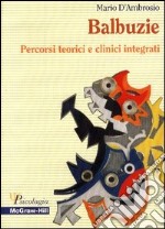 Balbuzie. Percorsi teorici e clinici integrati libro