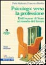 Psicologo: verso la professione libro