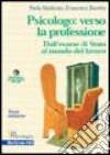 Psicologo: verso la professione libro