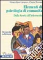 Elementi di psicologia di comunità. Approcci teorici, aree di intervento, metodologie e strumenti libro