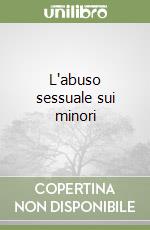 L'abuso sessuale sui minori libro