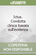Ictus. Condotta clinica basata sull'evidenza libro