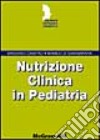 Nutrizione clinica in pediatria libro