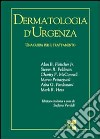 Dermatologia d'urgenza libro