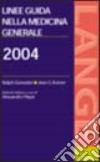Linee guida in medicina generale 2004 libro