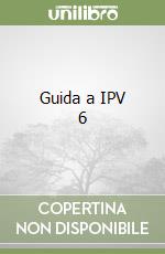 Guida a IPV 6 libro