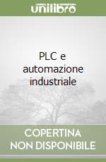 PLC e automazione industriale libro