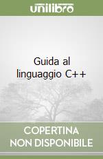 Guida al linguaggio C++ libro