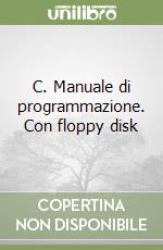 C. Manuale di programmazione. Con floppy disk libro