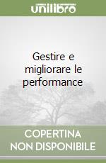 Gestire e migliorare le performance