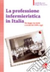 La professione infermieristica in Italia libro